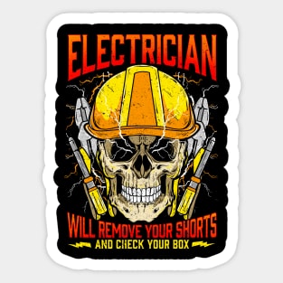 Electrician Will Remove Your Shorts And Check Your Box Sticker